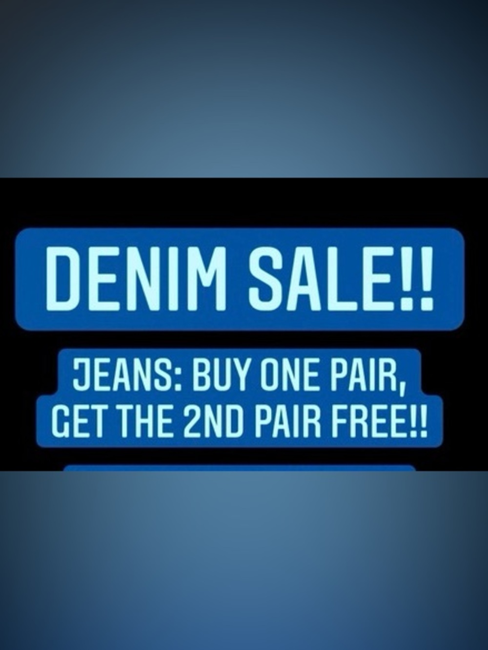 Buy one jeans at full price get a second pair for free!